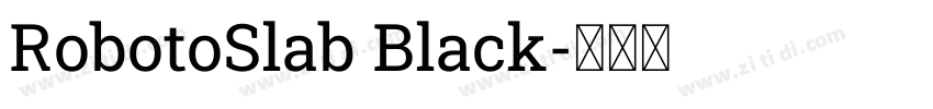 RobotoSlab Black字体转换